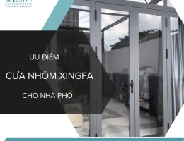 Ưu Điểm Của Cửa Nhôm Xingfa Khi Sử Dụng Cho Nhà Phố