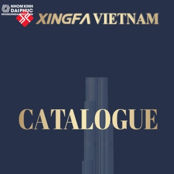 Catalogue nhôm Xingfa Việt Nam
