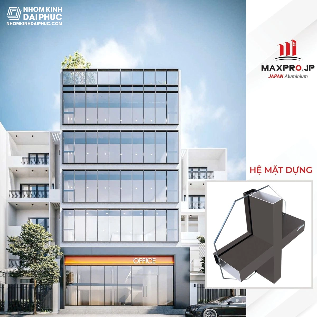 Nhôm maxpro hệ mặt dựng cho tòa nhà văn phòng