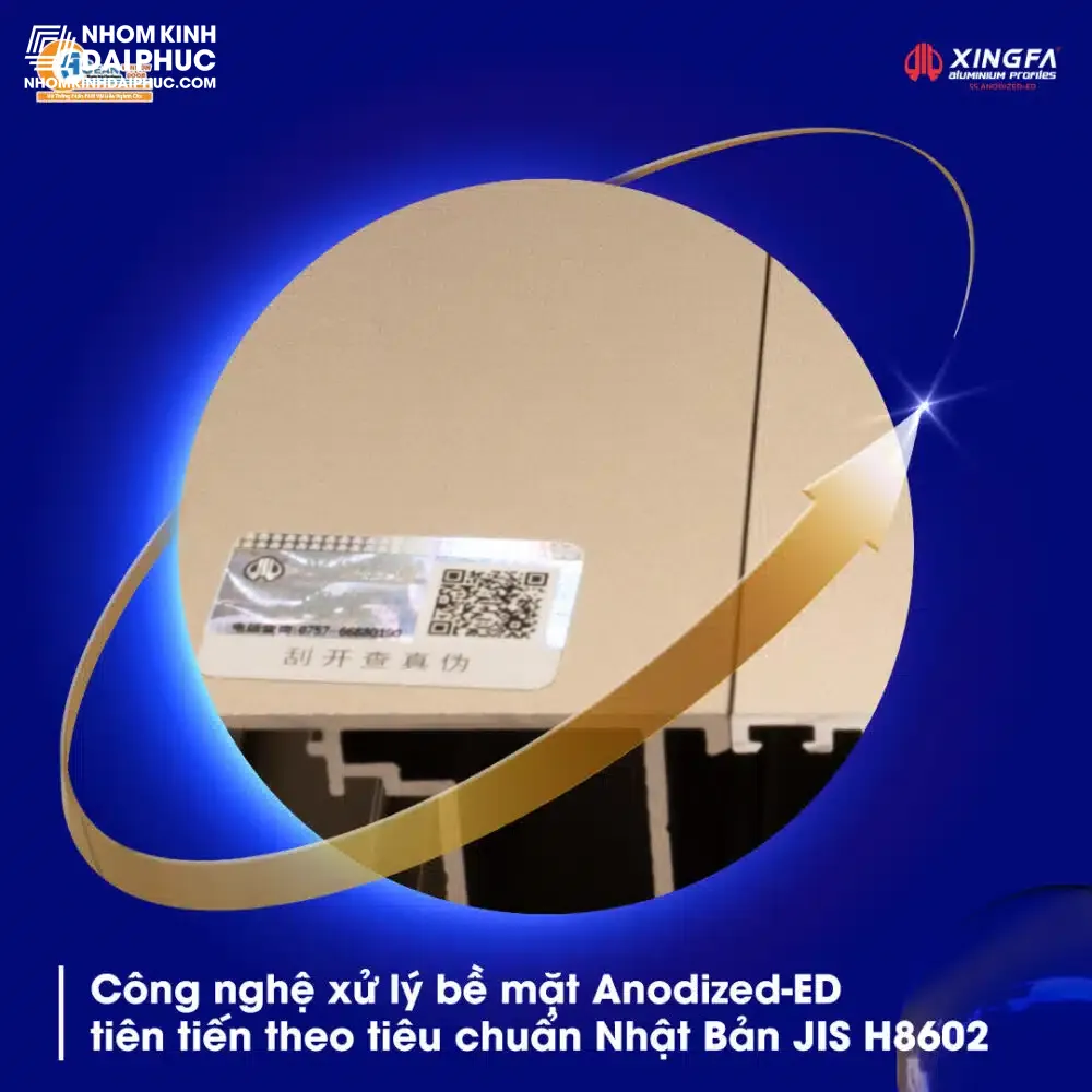Nhôm Xingfa hệ 55 sơn công nghệ Anodized-ed