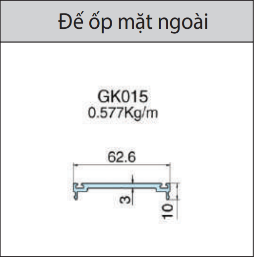 GK015 - Đế ốp mặt ngoài mặt dựng lộ đố xingfa hệ 65