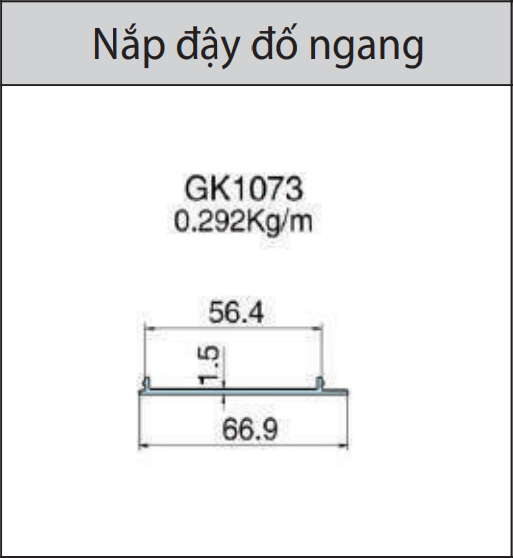 GK1073 - Nắp đậy đố ngang mặt dựng lộ đố xingfa hệ 65