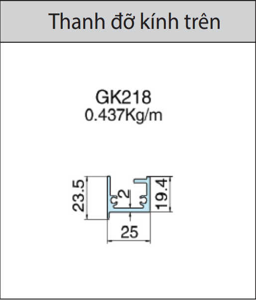 GK218 - Thanh đỡ kính trên mặt dựng giấu đố xingfa hệ 65