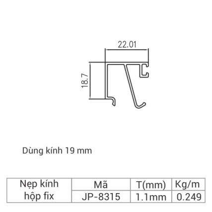 JP-8315 - Nẹp kính hộp fix 83