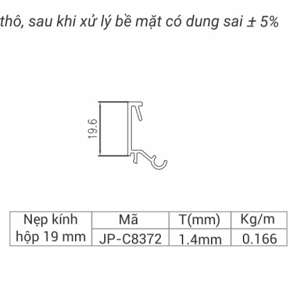 JP-C8372 - Nẹp kính hộp 19mm hệ 83