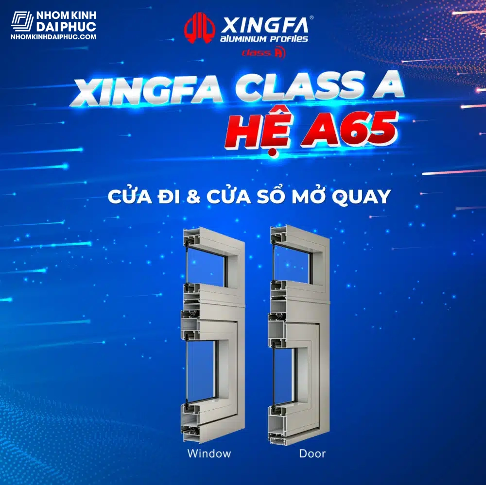 Cửa Nhôm Xingfa Class A Hệ 65